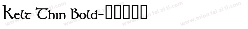 Kelt Thin Bold字体转换